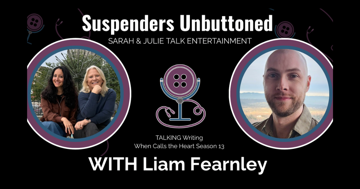 Inside the Heart of Hope Valley: Liam Fearnley on Writing Season 13 of When Calls the Heart