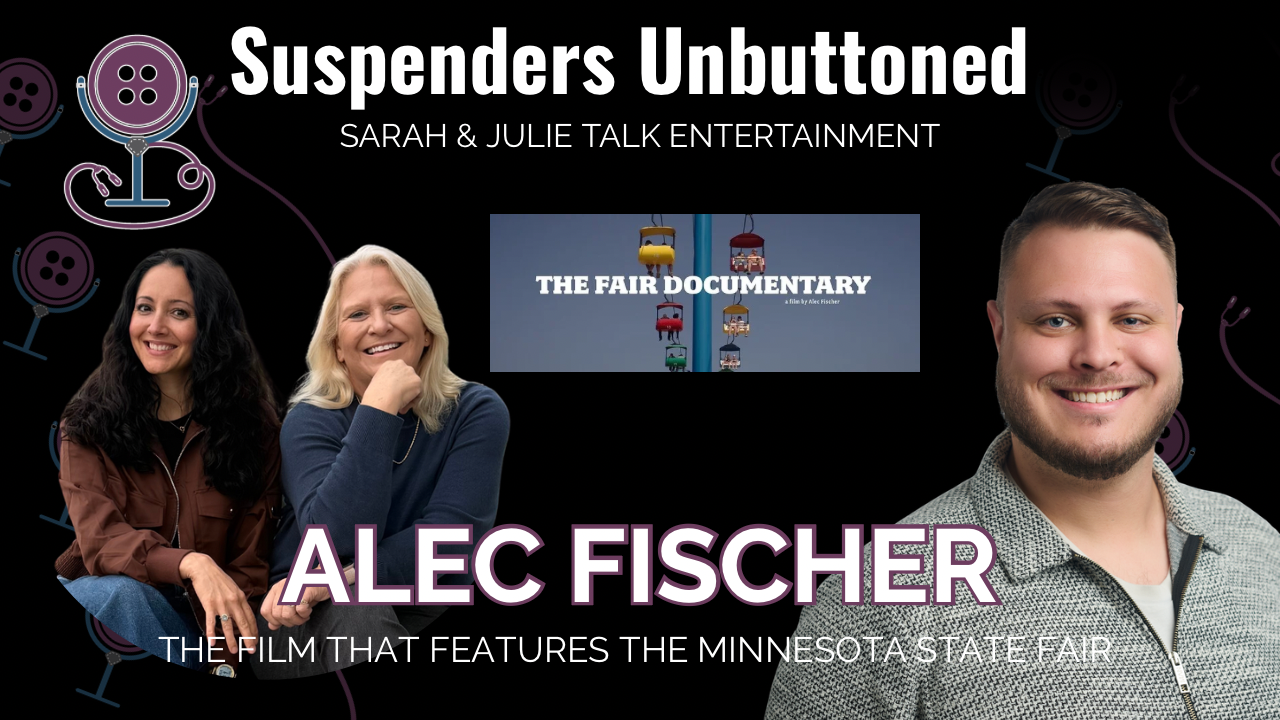 Alec Fischer discusses THE FAIR documentary with Suspenders Unbuttoned Media